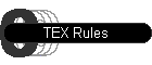 TEX Rules